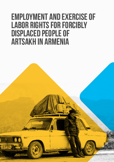 Employment and Exercise of Labor Rights for Forcibly Displaced People of Artsakh in Armenia